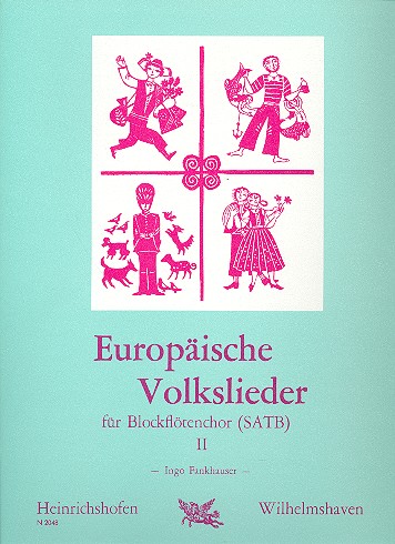 Europäische Volkslieder Band 2&nbsp;&nbsp;für 4 Blockflöten (SATB)&nbsp;&nbsp;