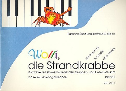 Wolli, die Strandkrabbe Band 1  Klavierschule für Kinder ab 3 Jahren  