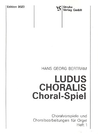 Ludus choralis Band 1  für Orgel  