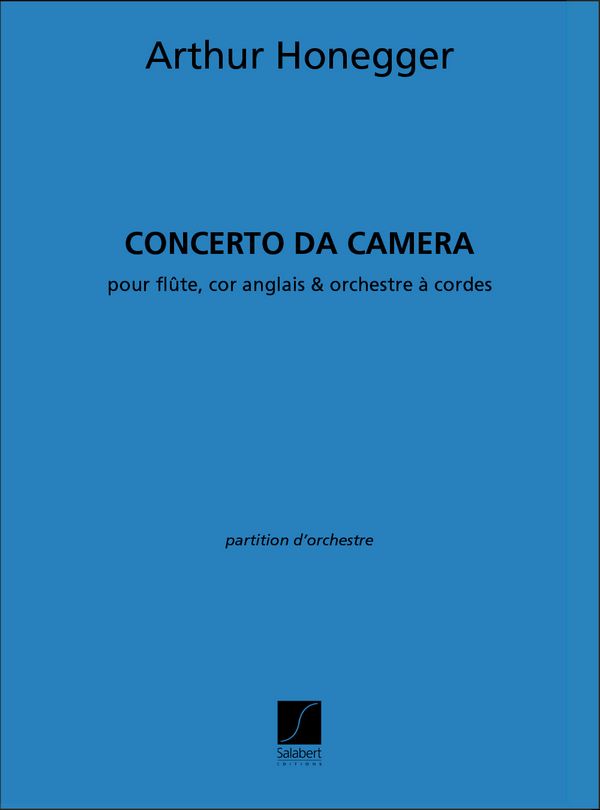 Concerto da camera  pour flute, cor anglais et orchestre a cordes  partition d'orchestre