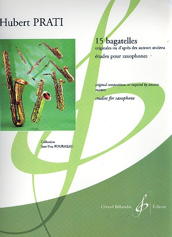 15 bagatelles études&nbsp;&nbsp;pour saxophone&nbsp;&nbsp;