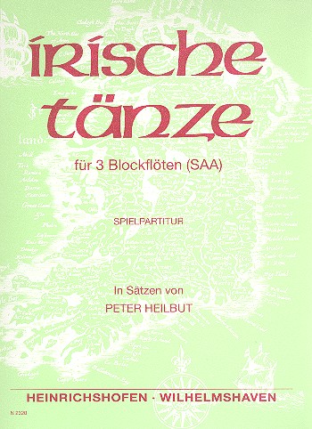 Irische Tänze&nbsp;&nbsp;für 3 Blockflöten (SAA)&nbsp;&nbsp;Spielpartitur