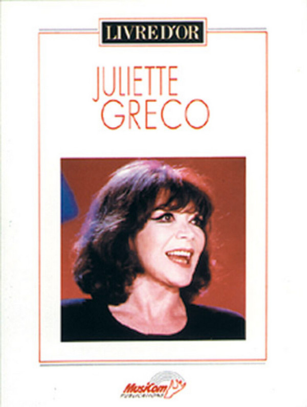 Juliette Greco: Livre d'or&nbsp;&nbsp;Songbook piano/vocal/guitar&nbsp;&nbsp;