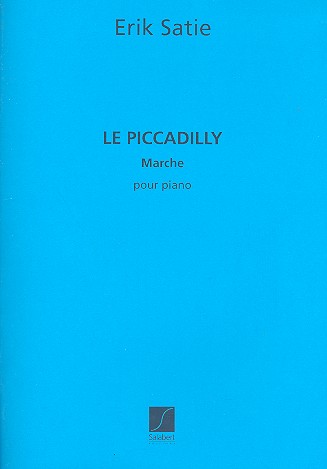 Le Piccadilly marche&nbsp;&nbsp;pour piano (1904)&nbsp;&nbsp;
