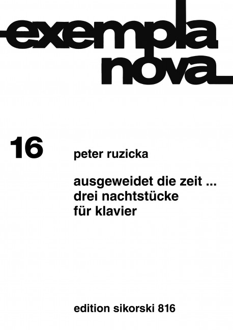 Ausgeweidet die Zeit  3 Nachtstücke für Klavier  