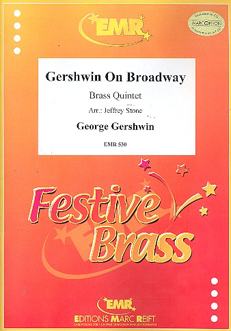 GERSHWIN ON BROADWAY FOR BRASS-  QUINTET  STONE, JEFFREY, ED.