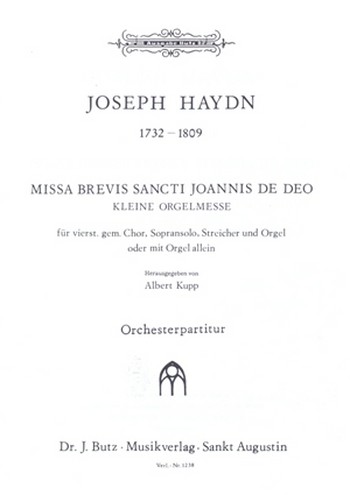 Missa brevis Sancti Joannis de Deo&nbsp;&nbsp;für Sopran, gem Chor Streicher und Orgel&nbsp;&nbsp;Partitur