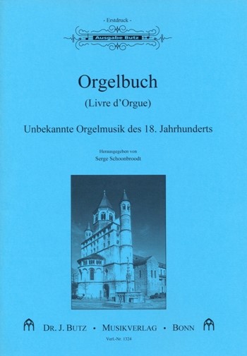 Orgelbuch - Unbekannte Orgelmusik des 18. Jahrhunderts&nbsp;&nbsp;für Orgel&nbsp;&nbsp;