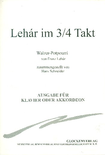 Lehar im 3/4 Takt&nbsp;&nbsp;für Klavier&nbsp;&nbsp;