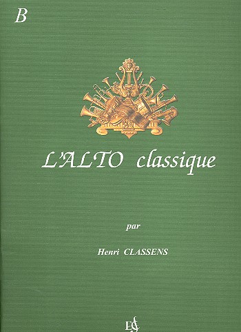 L'alto classique vol.B&nbsp;&nbsp;pour alto et piano&nbsp;&nbsp;