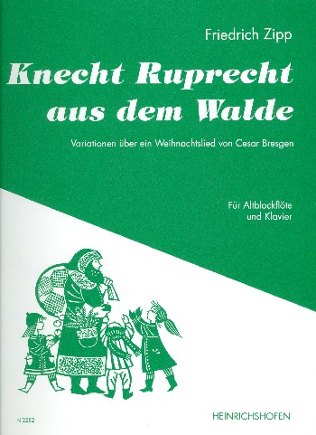 Knecht Ruprecht aus dem Walde&nbsp;&nbsp;Variationen über ein Weihnachtslied con&nbsp;&nbsp;C. Bresgen für Altflöte und Klavier