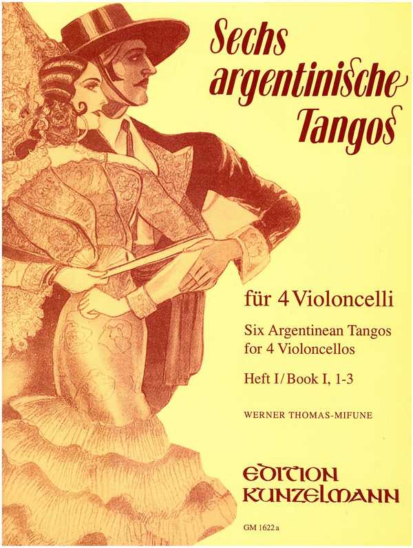 6 argentinische Tangos Band 1 (Nr.1-3)&nbsp;&nbsp;für 4 Violoncelli&nbsp;&nbsp;Partitur und Stimmen
