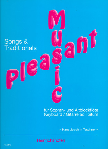 Pleasant Music für&nbsp;&nbsp;2 Blockflöten (SA), Keyboard,&nbsp;&nbsp;Gitarre ad lib.