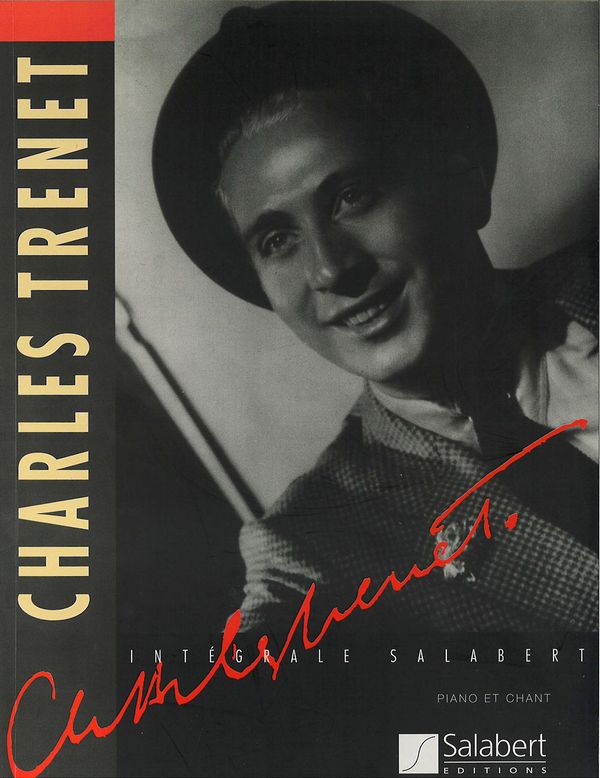 Charles Trenet: Integrale Salabert  36 chansons de 1932 a 1945  piano/chant/guitare