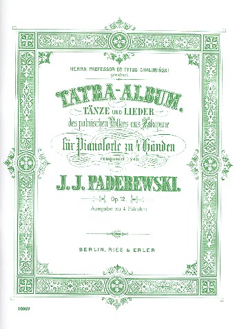 Tatra Album op.12 - Tänze und Lieder des polnischen Volkes aus Zakopane                   für Klavier zu 4 Händen  