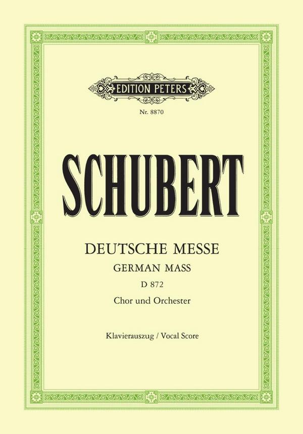 Deutsche Messe D872&nbsp;&nbsp;für Chor und Orchester&nbsp;&nbsp;Klavierauszug