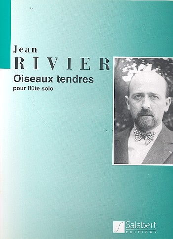 Oiseaux tendres pour flute solo&nbsp;&nbsp;&nbsp;&nbsp;