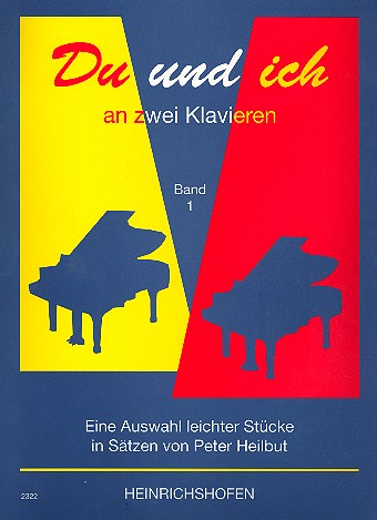 Du und ich an 2 Klavieren Band 1  Eine Auswahl leichter Stücke  