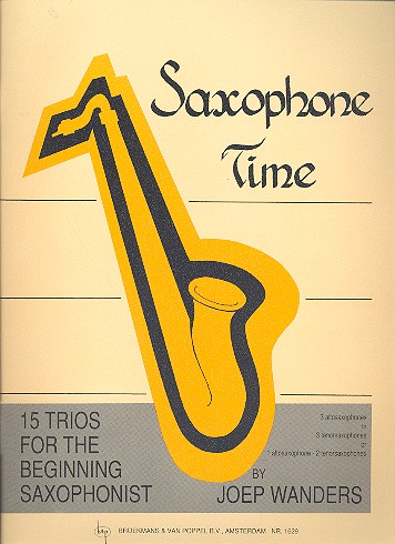 Saxophone Time 15 trios for the  beginning saxophonist  (alto-/tenorsaxophones)     score
