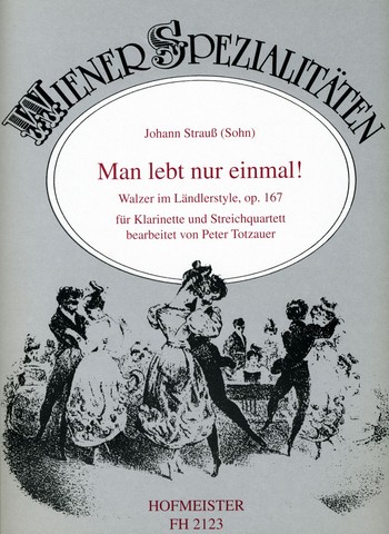 Man lebt nur einmal op.167 für Klarinette&nbsp;&nbsp;und Streichquartett&nbsp;&nbsp;Stimmen