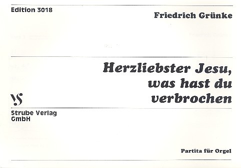 Herzliebster Jesu&nbsp;&nbsp;für Orgel&nbsp;&nbsp;