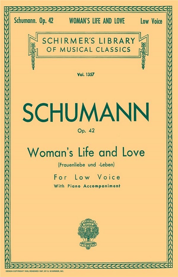 Woman's Life and Love op.42 for&nbsp;&nbsp;low voice and piano accompaniment&nbsp;&nbsp;