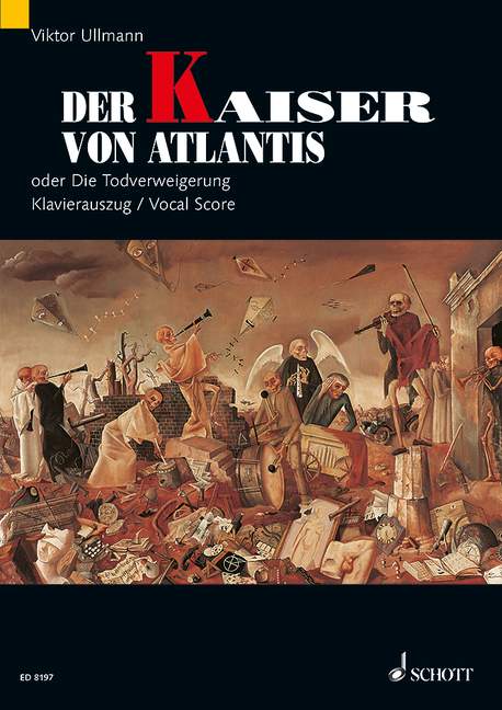 Der Kaiser von Atlantis op. 49b  oder Die Tod-Verweigerung  Klavierauszug