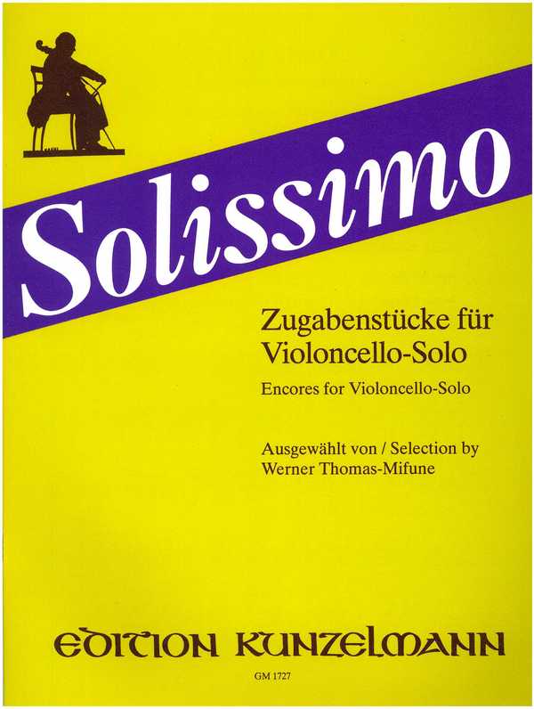 Solissimo - Zugabenstücke&nbsp;&nbsp;für Violoncello solo&nbsp;&nbsp;