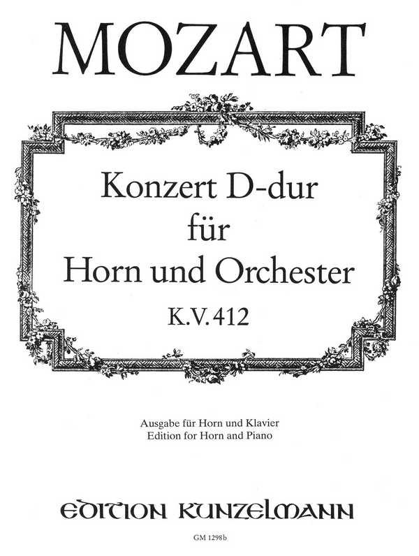 Konzert D-Dur KV412&nbsp;&nbsp;für Horn und Orchester&nbsp;&nbsp;für Horn und Klavier