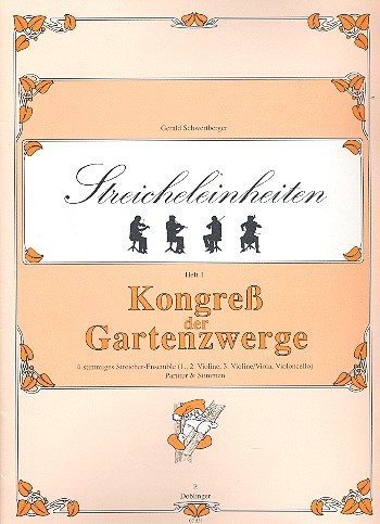 Kongress der Gartenzwerge  für 4 Streicher (Ensemble)  Partitur und Stimmen