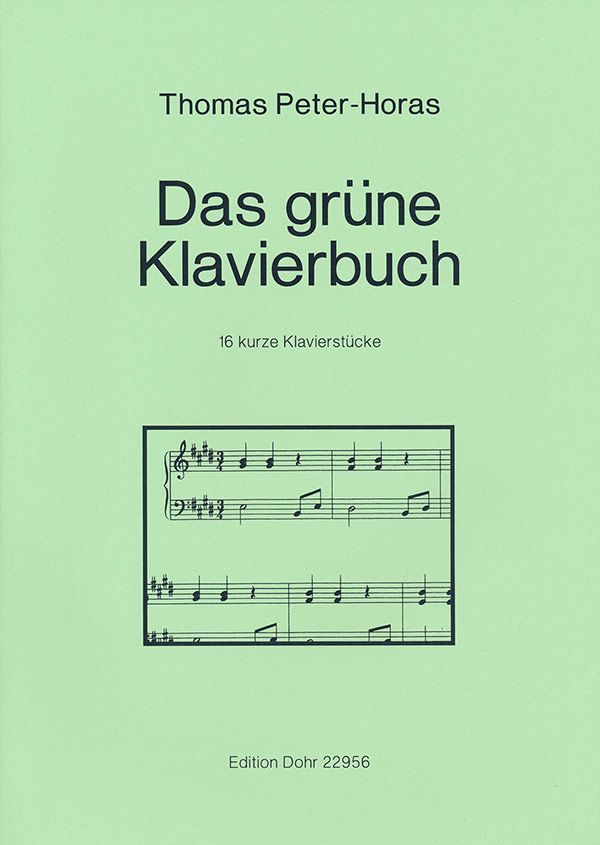 Das grüne Klavierbuch  16 kurze Klavierstücke  