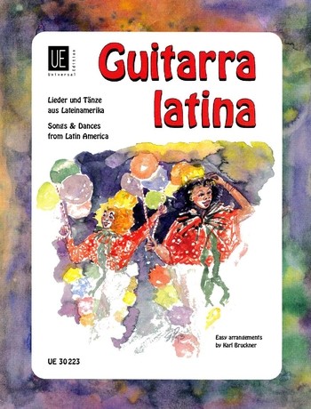 Guitarra Latina&nbsp;&nbsp;Lieder und Tänze aus Lateinamerika&nbsp;&nbsp;