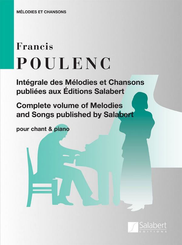 Melodies et chansons pour chant&nbsp;&nbsp;et piano&nbsp;&nbsp;