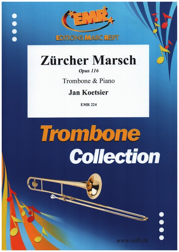 Zürcher Marsch op.116&nbsp;&nbsp;für Posaune und Klavier&nbsp;&nbsp;