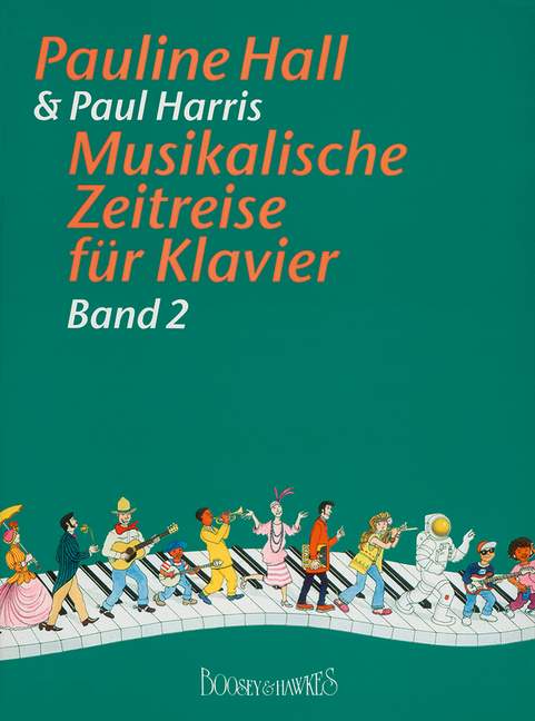 Musikalische Zeitreise Band 2&nbsp;&nbsp;für Klavier&nbsp;&nbsp;