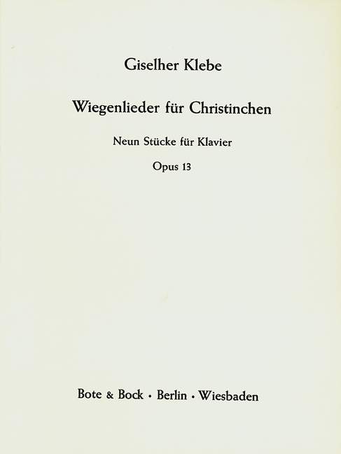 Wiegenlieder für Christinchen op.13  9 Stücke für Klavier  