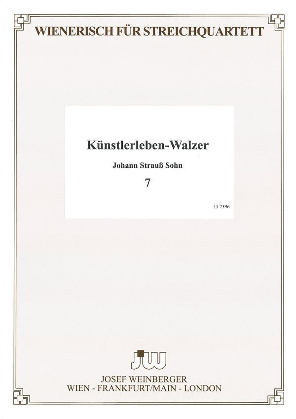 Künstlerleben-Walzer op.316&nbsp;&nbsp;für Streichquartett&nbsp;&nbsp;Stimmen
