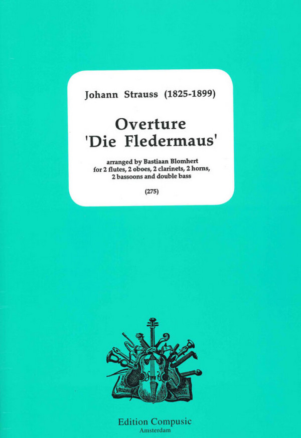 Die Fledermaus Ouvertüre für&nbsp;&nbsp;Bläserensemble, Partitur+Stimmen&nbsp;&nbsp;Blomhert, B., Bearb.
