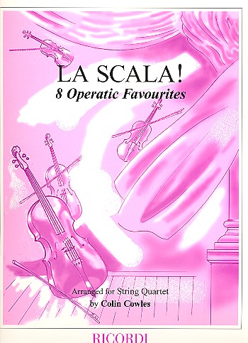 La scala 8 operatic favorites&nbsp;&nbsp;for string quartet&nbsp;&nbsp;parts