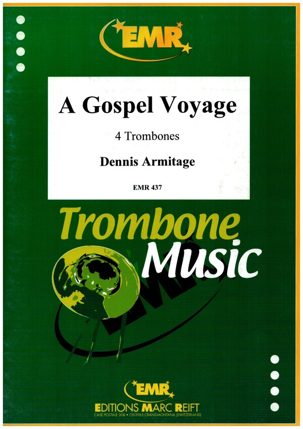 A gospel voyage  für 4 Posaunen  Partitur und Stimmen
