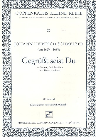 Gegrüsst seist du&nbsp;&nbsp;für Sopran, 5 Streicher und Bc&nbsp;&nbsp;Partitur