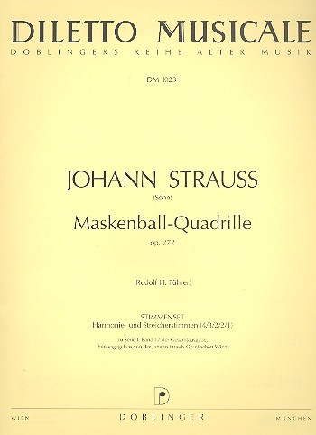 Maskenball-Quadrille op.272&nbsp;&nbsp;für Orchester&nbsp;&nbsp;Stimmen (Streicher 4-3-2-2-1)