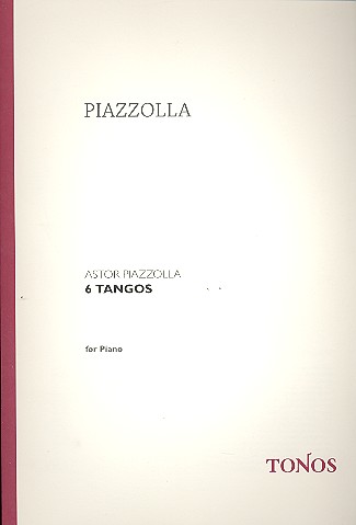 6 Tangos aus Libertango  für Klavier  