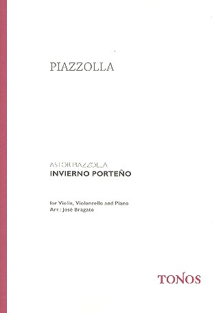 Invierno Porteno&nbsp;&nbsp;für Violine, Violoncello und Klavier&nbsp;&nbsp;Partitur und Stimmen