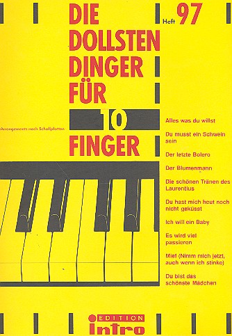 Die dollsten Dinger für 10 Finger Band 97: für Gesang und Klavier  (mit Gitarrenakkorden)  