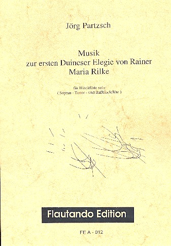 MUSIK ZUR 1. DUINESER ELEGIE VON  RILKE FUER BLOCKFLOETE SOLO  
