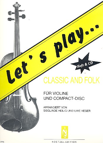 Let's play Classic and Folk (+CD)&nbsp;&nbsp;für Violine&nbsp;&nbsp;
