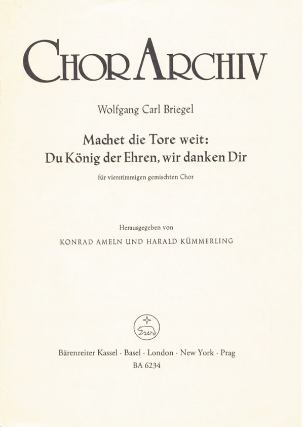 Machet die Tore weit Du König  der Ehren, wir danken dir  für gem Chor