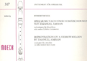 Spielmusik nach einer hebräischen  Weise von Amanuel Amiran für  6 Blockflöten (SSAATT(B)),  Partitur