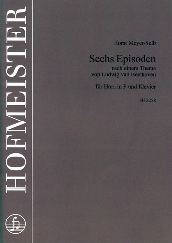 6 Episoden nach einem Thema von  Beethoven für Horn in F und Klavier  